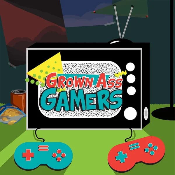 Cover art for Grown Ass Gamers