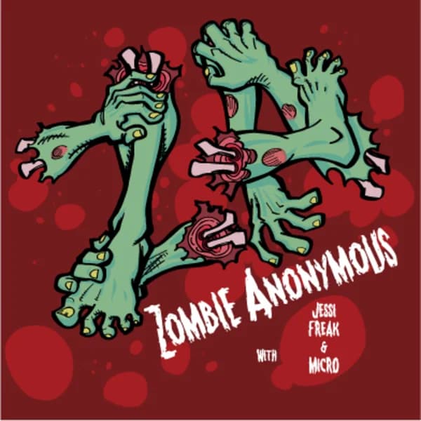 Cover art for Zombie Anonymous Podcast