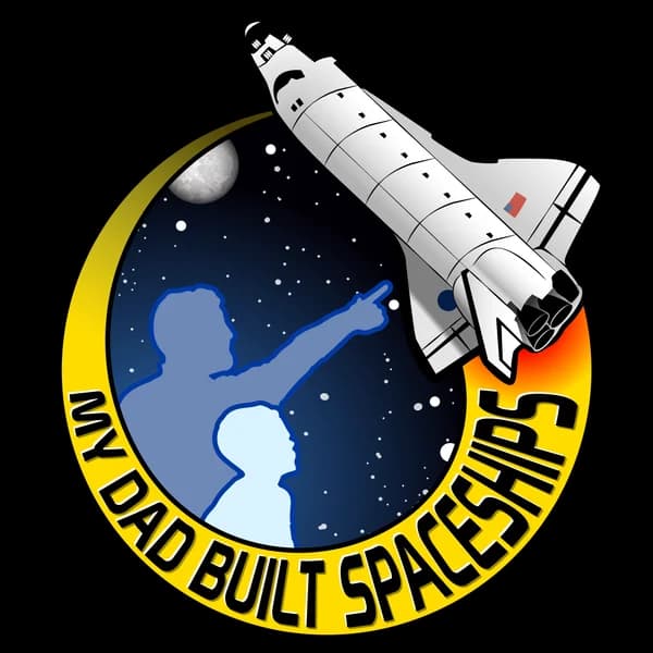 Cover art for My Dad Built Spaceships