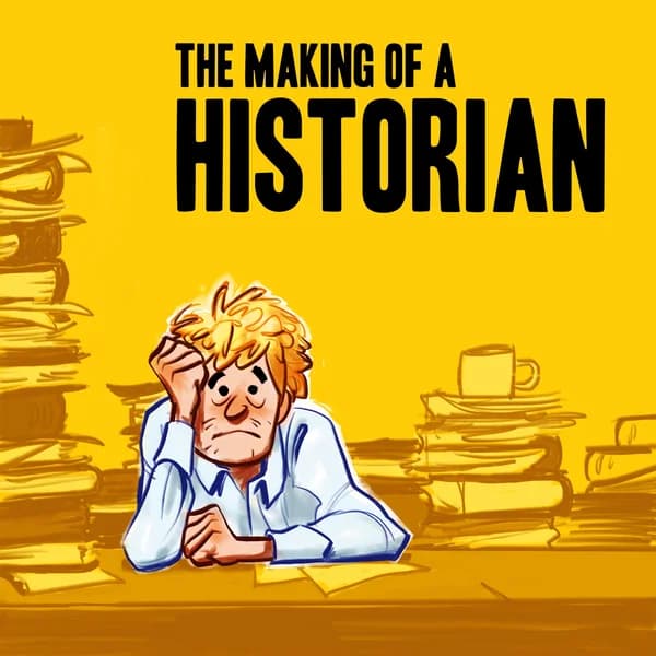 Cover art for Making of a Historian