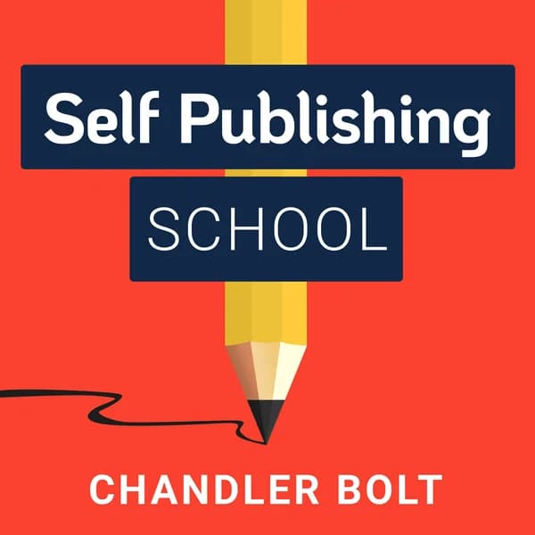 Cover art for Self Publishing School: How To Write A Book That Grows Your Impact, Income, And Business