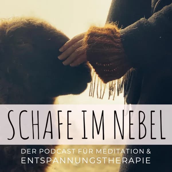 Cover art for Schafe im Nebel | Der Podcast für Meditation und Entspannungstherapie