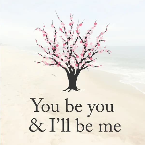 Cover art for You Be You & I'll Be Me