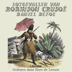 Cover art for Lotgevallen van Robinson Crusoë by Daniel Defoe (c.1660 - 1731)