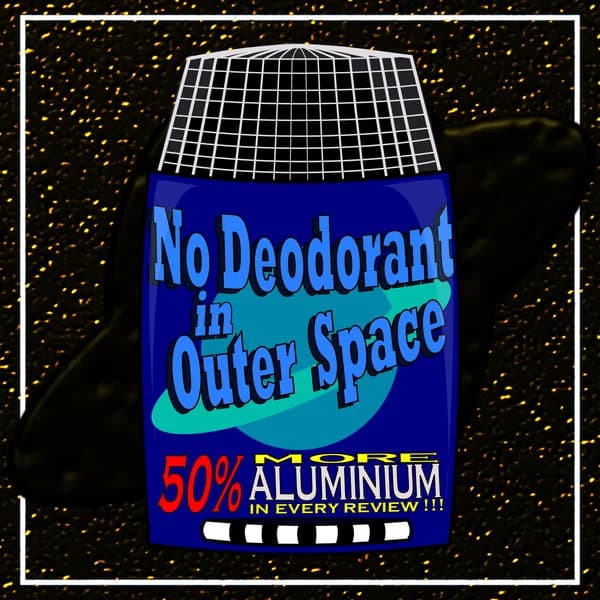 Cover art for No Deodorant In Outer Space (books turned into movies - Science Fiction, Fantasy and related genres)
