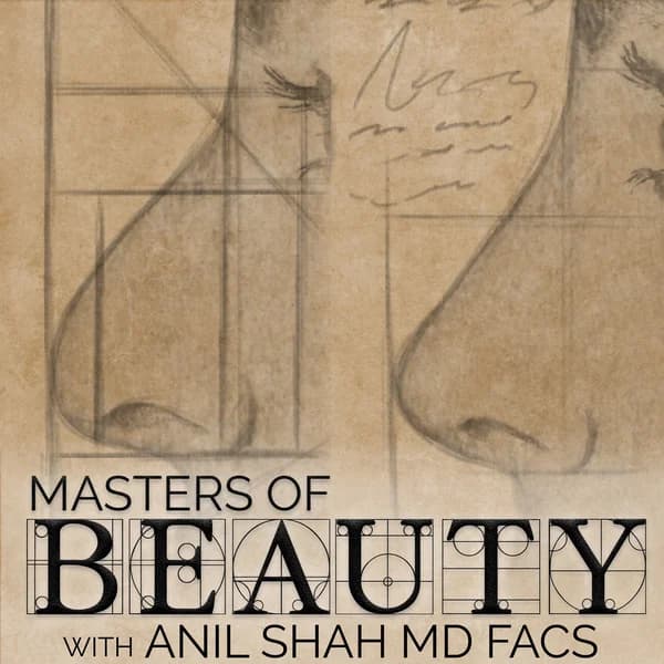 Cover art for MASTERS OF BEAUTY with Anil Shah MD FACS