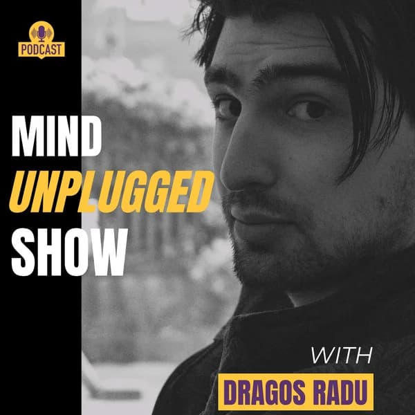 Cover art for MindUnplugged Show with Dragos Radu