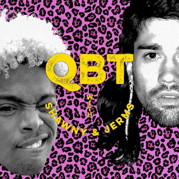 Cover art for QBT with Shawny and Jerms