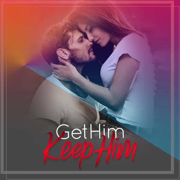 Cover art for Get Him Keep Him Podcast