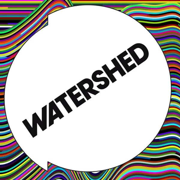 Cover art for Watershed Podcast