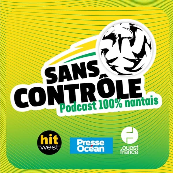 Cover art for Sans Contrôle, le podcast 100 % FC Nantes