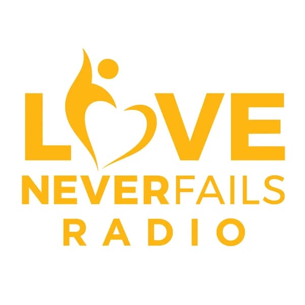 Cover art for Love Never Fails Radio