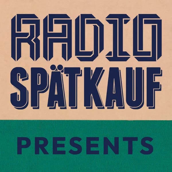 Cover art for Radio Spaetkauf Presents