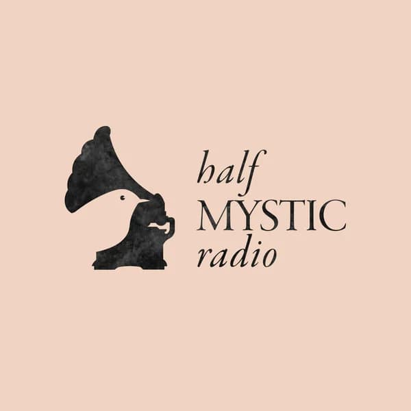 Cover art for Half Mystic Radio