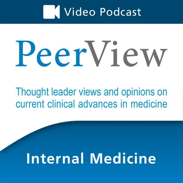 Cover art for PeerView Internal Medicine CME/CNE/CPE Video Podcast