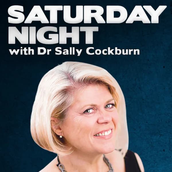 Cover art for Saturday Night with Dr Sally Cockburn