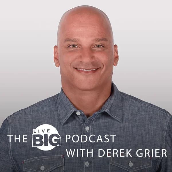 Cover art for Dr. Derek Grier's Live Big Podcast