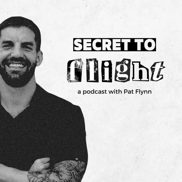 Cover art for Secret to Flight with Pat Flynn