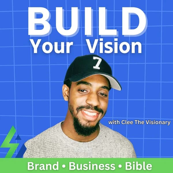 Cover art for Build Your Vision with Clee The Visionary