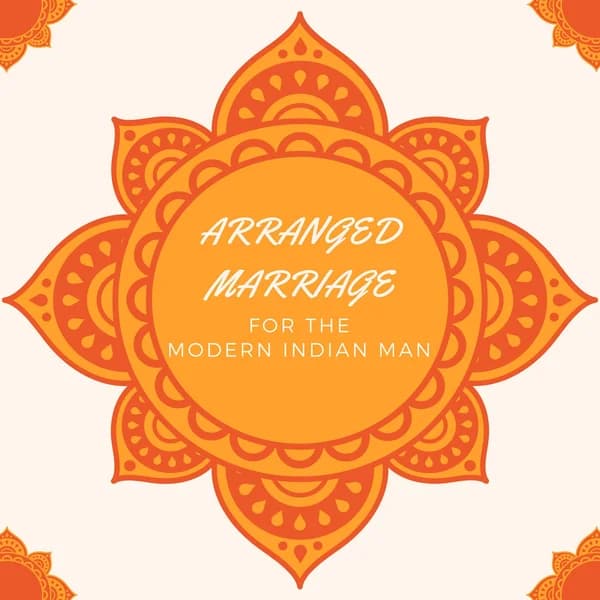 Cover art for Arranged Marriage for the Modern Indian Man