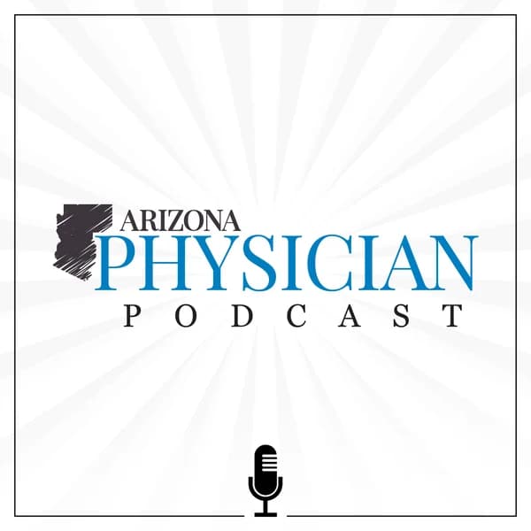 Cover art for Arizona Physician Podcast