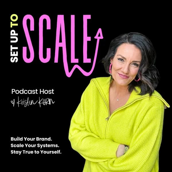 Cover art for Set Up To Scale Podcast with Kristin Korn