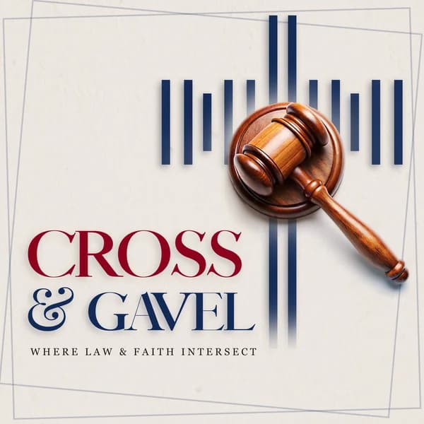 Cover art for Cross & Gavel Podcast